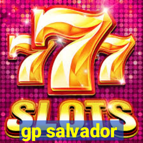 gp salvador